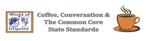 Coffee Conversation and the Common Core State Standards 